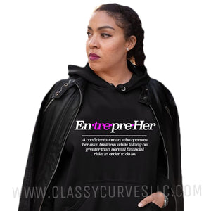 "En*tre*pre*Her" Hoodie